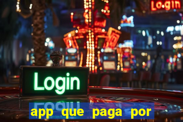 app que paga por cadastro na hora via pix jogo